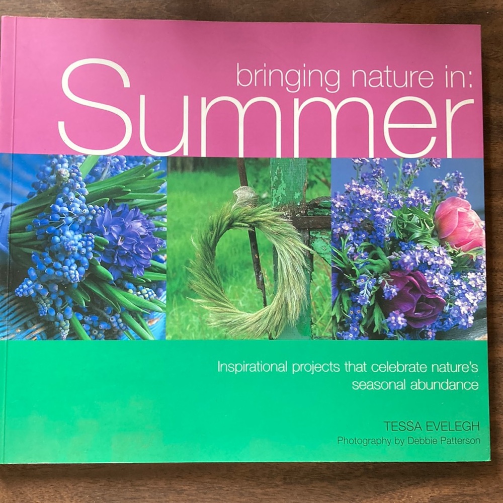 Tessa Evelegh’s Bring Nature in Summer, provides crafty and beautiful ideas.